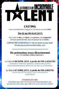 Casting La France a un incroyable talent?. Du 2 au 9 avril 2015. 